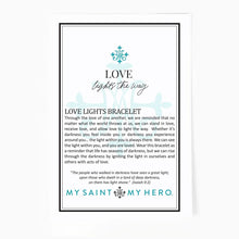 Load image into Gallery viewer, Love Lights The Way Bracelet- My Saint My Hero
